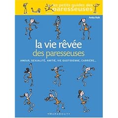 La vie r�v�e des paresseuses