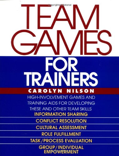 Team Games for Trainers (McGraw-Hill Training Series)