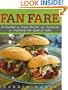 Fan Fare: A Playbook of Great Recipes for Tailgating or Watching the Game at Home