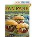 Fan Fare: A Playbook of Great Recipes for Tailgating or Watching the Game at Home