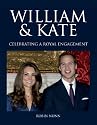 William & Kate: Celebrating a Royal Engagement