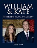 William & Kate: Celebrating a Royal Engagement