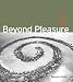 Beyond Pleasure: Freud, Lacan, Barthes (Refiguring Modernism): Freud, Lacan, Barthes (Refiguring Modernism)