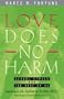 Love Does No Harm: Sexual Ethics for the Rest of Us