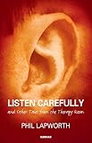 Listen carefully : and other tales from the therapy room