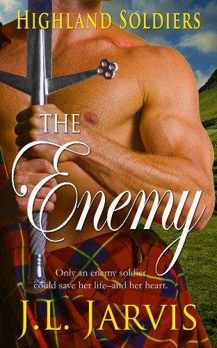 Highland Soldiers: The Enemy by J.L. Jarvis