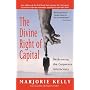 The Divine Right of Capital: Dethroning the Corporate Aristocracy