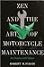Books : Zen and the Art of Motorcycle Maintenance