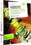 Website-Konzeption: Erfolgreiche Websites planen, umsetzen und betreiben