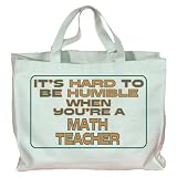 It's hard to be humble when you're a Math Teacher Totebag (Cotton Tote / Bag)