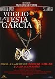 Voglio La Testa Di Garcia