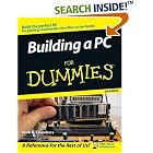Click here to buy Building a PC For Dummies (Building a PC for Dummies) by  Mark L. Chambers.