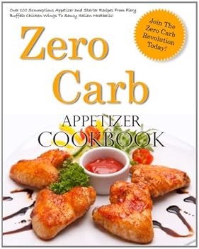 zero carb appetizer cookbook - susan j sterling zero carb appetizer cookbook - susan j sterling