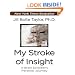 My Stroke of Insight: A Brain Scientist's Personal Journey (Thorndike Press Large Print Core Series)