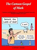 The Cartoon Gospel of Mark (The Cartoon Gospel Series) Reviews