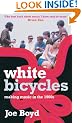 White Bicycles: Making Music in the 1960s