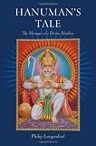 Hanumans Tale: The Messages of a Divine Monkey