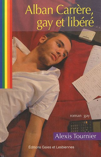 Alban Carrere, Gay et Libéré