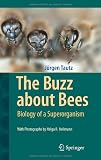 The Buzz about Bees: Biology of a Superorganism