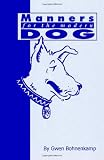 Manners for the Modern Dog