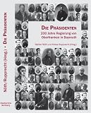 Produkt-Bild: Die Pr&auml;sidenten: 200 Jahre Regierung von Oberfranken in Bayreuth