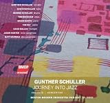 Gunther Schuller: Journey Into Jazz