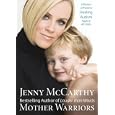Mother Warriors: A Nation of Parents Healing Autism against All Odds