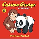 Curious George at the Zoo: A Touch and Feel Book