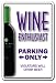 WINE ENTHUSIAST ~Sign glass glasses vino drinker cellar