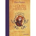 La qu�te d'Ewilan : L'int�grale