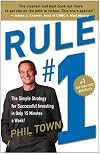 Rule #1: The Simple Strategy for Successful Investing--in Only 15 Minutes a Week!