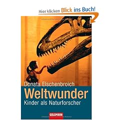 Weltwunder: Kinder als Naturforscher