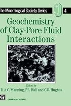 Geochemistry of Clay-Pore Fluid Interactions