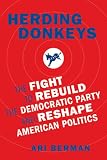 Image of Herding Donkeys: The Fight to Rebuild the Democratic Party and Reshape American Politics