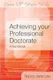 Achieving your Professional Doctorate (Open Up Study Skills)