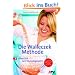 Die Walleczek-Methode: Ohne Di�t zum Wunschgewicht
