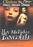 Han Matado A Tongolele