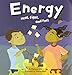 Energy: Heat, Light, and Fuel (Amazing Science)