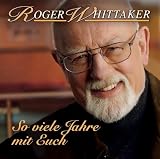 Roger Whittaker - So viele Jahre mit euch
