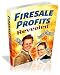 Firesale Profits Revealed!