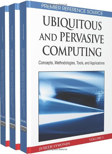 Ubiquitous and Pervasive Computing: Concepts, Methodologies, Tools, and Applications