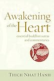 Awakening of the heart : essential Buddhist Sutras and commentaries
