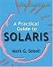 A Practical Guide to Solaris
