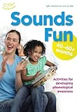 Sounds fun : 40-60+ months
