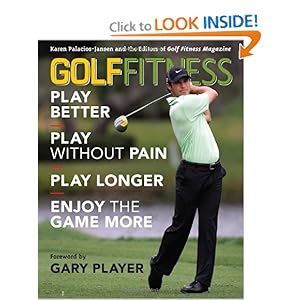 Golf Fitness: Play Better, Play Without Pain, Play Longer, and Enjoy the Game More