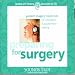 Preparing For Surgery Image of Preparing For Surgery
