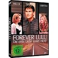 Forever Lulu - Die erste Liebe rostet nicht