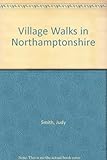 Village walks in Northamptonshire