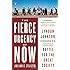 The Fierce Urgency of Now: Lyndon Johnson, Congress, and the Battle for the Great Society