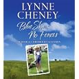 Blue Skies, No Fences: A Memoir of Childhood and Family by Lynne Cheney